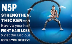 N5P - Say goodbye to thin, weak, and dull hair with N5P! (الوں کو لمبا، گھنا، موٹا اور مضبوط بنانے میں مدد دیتی ہے، اور گنج پن ختم کرنے میں مدد کرتی ہے۔)